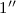 Mathematical equation: $1\arcsec$