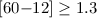 Mathematical equation: $[60{-}12] \ge 1.3$