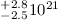 Mathematical equation: $^{+2.8}_{-2.5} 10^{21}$