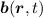 Mathematical equation: ${\vec b}({\vec r},t)$