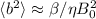 Mathematical equation: $\langle b^2\rangle \approx \beta /\eta B_0^2$