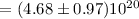 Mathematical equation: $= (4.68 \pm 0.97) 10^{20}$