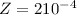 Mathematical equation: $Z=2 10^{-4}$