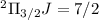 Mathematical equation: $^2{\rm \Pi}_{\rm 3/2} J=7/2$