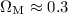 Mathematical equation: $\Omega_{\rm M}\approx 0.3$