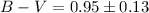 Mathematical equation: $B-V=0.95\pm 0.13$