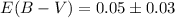 Mathematical equation: $E(B-V) = 0.05 \pm 0.03$