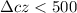 Mathematical equation: $\Delta cz < 500$