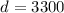 Mathematical equation: $d = 3300$