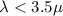 Mathematical equation: $\lambda < 3.5 \mu$