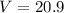 Mathematical equation: $V=20.9$