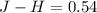 Mathematical equation: $J-H=0.54$