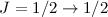Mathematical equation: $J=1/2\rightarrow 1/2$