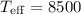 Mathematical equation: $T_{\rm eff}=8500$