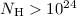 Mathematical equation: $N_{\rm H} > 10^{24}$