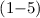 Mathematical equation: $(1{-}5)$