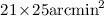 Mathematical equation: $21\!\times\!25 {\rm arcmin}^2$