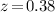 Mathematical equation: $z\!=\!0.38$