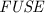 Mathematical equation: $\it FUSE$