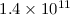 Mathematical equation: $1.4\times10^{11}$