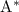 Mathematical equation: $\rm{A}^*$