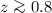 Mathematical equation: $z \ga 0.8$