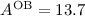 Mathematical equation: $A^{\mathrm{OB}} = 13.7$
