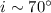 Mathematical equation: $i\sim70^{\circ}$