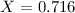 Mathematical equation: $X=0.716$