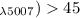 Mathematical equation: $_{\lambda5007}) > 45$