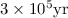Mathematical equation: $3 \times 10^5 \mathrm{yr}$