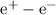 Mathematical equation: ${\rm e}^+-{\rm e}^-$