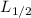 Mathematical equation: $L_{1/2}$