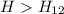 Mathematical equation: $H> H_{12}$