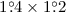 Mathematical equation: $1\fdg4\times1\fdg2$