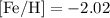Mathematical equation: $\rm [Fe/H] = -2.02$
