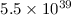 Mathematical equation: $5.5 \times 10^{39}$