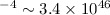 Mathematical equation: $^{-4} \sim 3.4 \times 10^{46}$