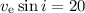Mathematical equation: $v_{\rm e}\sin i=20$