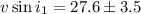 Mathematical equation: $v\sin i_1 = 27.6\pm 3.5$