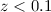 Mathematical equation: $z< 0.1$