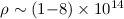 Mathematical equation: $\rho \sim (1 {-} 8) \times 10^{14}$