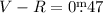 Mathematical equation: $V-R=0\fm47$