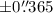 Mathematical equation: $\pm0\farcs365$