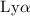 Mathematical equation: ${\rm Ly\alpha}$