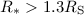 Mathematical equation: $R_* > 1.3 R_{\rm S}$