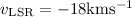 Mathematical equation: $v_{\mathrm{LSR}} = -18 \mathrm{km s^{-1}}$