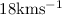 Mathematical equation: $18 {\rm km s^{-1}}$