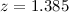 Mathematical equation: $z = 1.385$