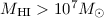 Mathematical equation: $M_{\rm HI}> 10^{7} M_\odot$